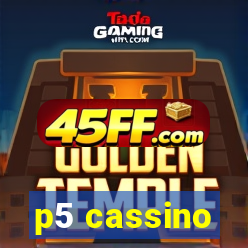 p5 cassino